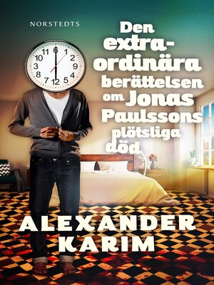 cover image of Den extraordinära berättelsen om Jonas Paulssons plötsliga död